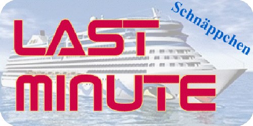 Kreuzfahrten Sonderangebote Lastminute / Storno Kabinen